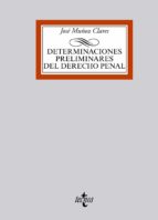 determinaciones preliminares del derecho penal-jose muñoz clares-9788430959891 determinaciones preliminares del derecho penal-jose muñoz clares-9788430959891
