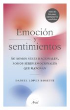 emoción y sentimientos (ebook)-daniel lopez rosetti-9788434427891 emoción y sentimientos (ebook)-daniel lopez rosetti-9788434427891
