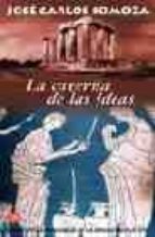 la caverna de las ideas-jose carlos somoza-9788466306591 la caverna de las ideas-jose carlos somoza-9788466306591