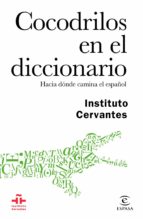 cocodrilos en el diccionario (ebook)-julio (coord.) borrego-9788467049091 cocodrilos en el diccionario (ebook)-julio (coord.) borrego-9788467049091