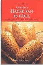 aprender a hacer pan es facil-francisco tejero-9788472120891 aprender a hacer pan es facil-francisco tejero-9788472120891