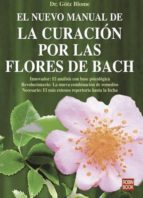 el nuevo manual de la curacion por las flores de bach-götz blome-9788479271091 el nuevo manual de la curacion por las flores de bach-götz blome-9788479271091