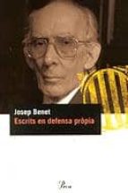 escrits en defensa propia-josep m. benet i jornet-josep benet-9788484375791 escrits en defensa propia-josep m. benet i jornet-josep benet-9788484375791