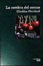 la sombra del cerezo-giuditta dembech-9788489957091 la sombra del cerezo-giuditta dembech-9788489957091