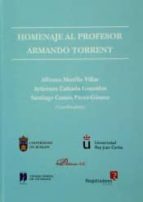homenaje al profesor armando torrent-alfonso murillo villar-aranzazu calzada gonzalez-santiago castan perez-gomez-9788490856291 homenaje al profesor armando torrent-alfonso murillo villar-aranzazu calzada gonzalez-santiago castan perez-gomez-9788490856291