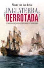 inglaterra derrotada (ebook)-alvaro van den brule-9788491641391 inglaterra derrotada (ebook)-alvaro van den brule-9788491641391
