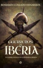 guerreros de iberia (ebook)-benjamín collado hinarejos-9788491643791 guerreros de iberia (ebook)-benjamín collado hinarejos-9788491643791