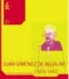 juan gimenez de aguilar (1876-1947)-angel luis lopez villaverde-9788493283391 juan gimenez de aguilar (1876-1947)-angel luis lopez villaverde-9788493283391