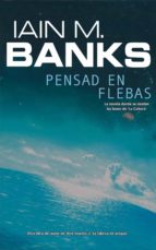 pensad en flebas (ebook)-ian banks-ian m. banks-9788498009491 pensad en flebas (ebook)-ian banks-ian m. banks-9788498009491