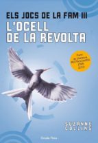 els jocs de la fam iii: l ocell de la revolta-suzanne collins-9788499323091 els jocs de la fam iii: l ocell de la revolta-suzanne collins-9788499323091