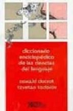 diccionario enciclopedico de las ciencias del lenguaje (23ª ed.)-oswald ducrot-tzvetan todorov-9789682317491 diccionario enciclopedico de las ciencias del lenguaje (23ª ed.)-oswald ducrot-tzvetan todorov-9789682317491