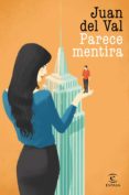 parece mentira (ejemplar firmado por el autor)-juan del val-2910020904401 parece mentira (ejemplar firmado por el autor)-juan del val-2910020904401
