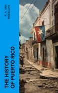 THE HISTORY OF PUERTO RICO  (edición en inglés)