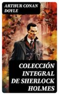 COLECCIÓN INTEGRAL DE SHERLOCK HOLMES