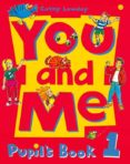 you and me: level 1: pupil,s book-cathy lawday-9780194360401 you and me: level 1: pupil,s book-cathy lawday-9780194360401