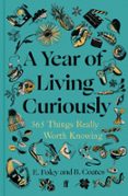 A YEAR OF LIVING CURIOUSLY  (edición en inglés)