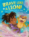 Libro de texto de descarga gratuita de libros electrónicos BRAVE LIKE A LION! de MEGAN PIPHUS