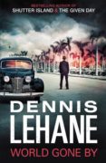 world gone by-dennis lehane-9781408706701 world gone by-dennis lehane-9781408706701