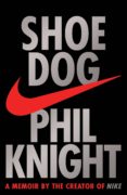 shoe dog: a memoir by the creator of nike-phil knight-9781471146701 shoe dog: a memoir by the creator of nike-phil knight-9781471146701