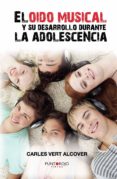 el oido musical y su desarrollo durante la adolescencia (ebook)-9781629347301 el oido musical y su desarrollo durante la adolescencia (ebook)-9781629347301