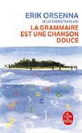 la grammaire est une chanson douce-erik orsenna-9782253149101 la grammaire est une chanson douce-erik orsenna-9782253149101