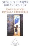 soyez savants devenez prophetes-roland omnes-georges charpak-9782738113801 soyez savants devenez prophetes-roland omnes-georges charpak-9782738113801