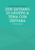 Caja de eBooks: ZEN-SATSANG DI GRUPPO A TEMA CON ISHVARA (Spanish Edition)