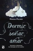 dormir, soñar, amar (ebook)-marina palmer-9786070720901 dormir, soñar, amar (ebook)-marina palmer-9786070720901