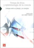 temas de etica y epistemologia de la ciencia-leon olive-ruy perez tamayo-9786071606501 temas de etica y epistemologia de la ciencia-leon olive-ruy perez tamayo-9786071606501