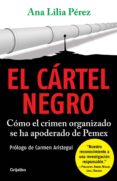 el cártel negro (ebook)-ana lilia perez-9786073114301 el cártel negro (ebook)-ana lilia perez-9786073114301