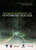 investigacion transdisciplinar del fenomeno suicida-9786074486001 investigacion transdisciplinar del fenomeno suicida-9786074486001