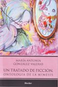 un tratado de ficcion: ontologia de la mimesis-maria antonia gonzalez valerio-9786077727101 un tratado de ficcion: ontologia de la mimesis-maria antonia gonzalez valerio-9786077727101