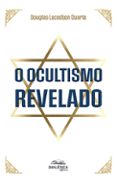 O OCULTISMO REVELADO  (edición en portugués)