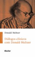 Descargar libros gratis en línea para kindle fire DIÁLOGOS CLÍNICOS COM DONALD MELTZER  (edición en portugués)