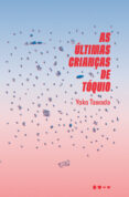 Descargar ebooks portugues gratis AS ÚLTIMAS CRIANÇAS DE TÓQUIO
        EBOOK (edición en portugués)  (Spanish Edition) de YOKO TAWADA 9786556924601