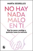 NO HAY NADA MALO EN TI