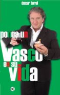 ponga un vasco en su vida-oscar terol-9788403097001 ponga un vasco en su vida-oscar terol-9788403097001