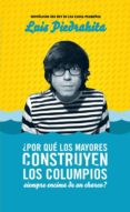 por que los mayores construyen los columpios siempre encima de un charco-luis piedrahita-9788403100701 por que los mayores construyen los columpios siempre encima de un charco-luis piedrahita-9788403100701