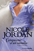conquistar a un canalla-nicole jordan-9788408004301 conquistar a un canalla-nicole jordan-9788408004301