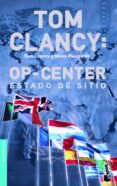 op-center: estado de sitio-tom clancy-steve pieczenik-9788408043201 op-center: estado de sitio-tom clancy-steve pieczenik-9788408043201