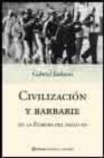 civilizacion y barbarie en la europa del siglo xx-gabriel jackson-9788408053101 civilizacion y barbarie en la europa del siglo xx-gabriel jackson-9788408053101