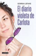 el diario violeta de carlota-gemma lienas-9788408112501 el diario violeta de carlota-gemma lienas-9788408112501