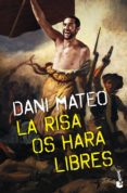 la risa os hara libres-dani mateo-9788408139201 la risa os hara libres-dani mateo-9788408139201