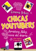chicas youtubers 2: amazing abby, reina del drama-9788408180401 chicas youtubers 2: amazing abby, reina del drama-9788408180401