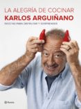pack tc la alegría de cocinar-karlos arguiñano-9788408186601 pack tc la alegría de cocinar-karlos arguiñano-9788408186601