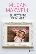 el proyecto de mi vida (ebook)-megan maxwell-9788408192701 el proyecto de mi vida (ebook)-megan maxwell-9788408192701