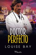 Descargar gratis ebooks pdf para j2ee DOCTOR PERFECTO in Spanish de LOUISE BAY