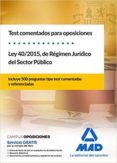 test comentados para oposiciones de la ley 40/2015, del regimen juridico del sector publico-9788414215401 test comentados para oposiciones de la ley 40/2015, del regimen juridico del sector publico-9788414215401