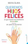 queremos hijos felices (ebook)-silvia alava-9788415131601 queremos hijos felices (ebook)-silvia alava-9788415131601