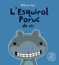 l esquirol poruc de nit-melanie watt-9788415206101 l esquirol poruc de nit-melanie watt-9788415206101